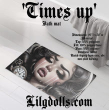 Load image into Gallery viewer, Times up bath mat