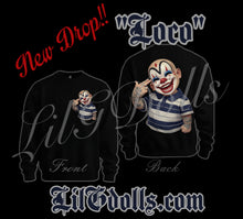 Load image into Gallery viewer, “LOCO” Crewnecks
