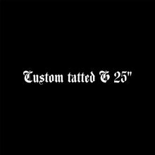 Load image into Gallery viewer, Custom tatted
